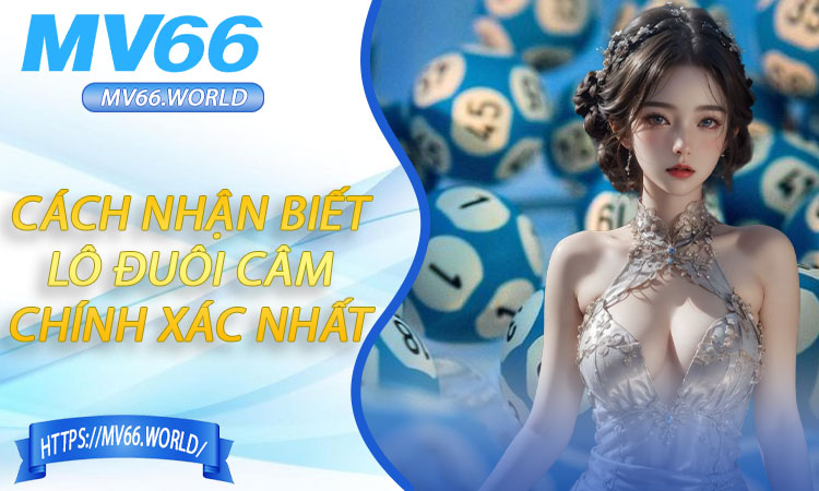 Cách Nhận Biết Lô Đuôi Câm Chính Xác Nhất