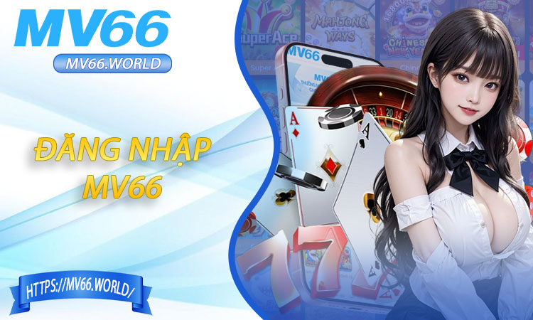 Đăng nhập MV66