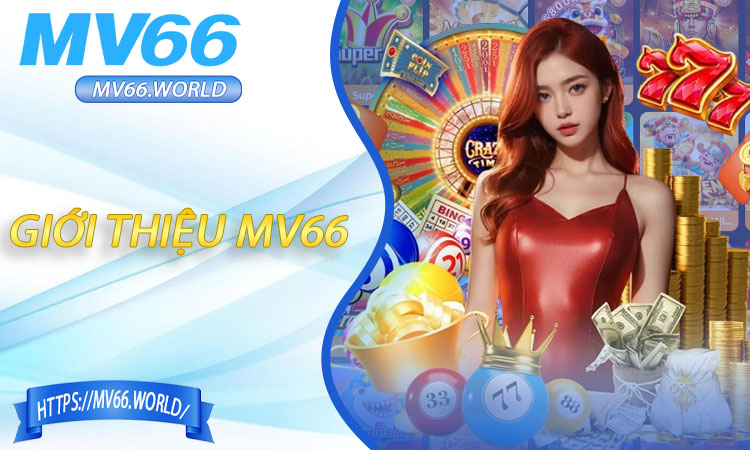 Giới Thiệu MV66