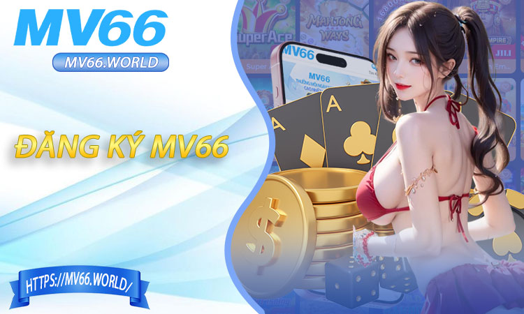Đăng ký MV66