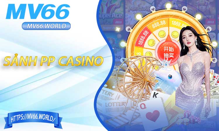 Sảnh PP Casino